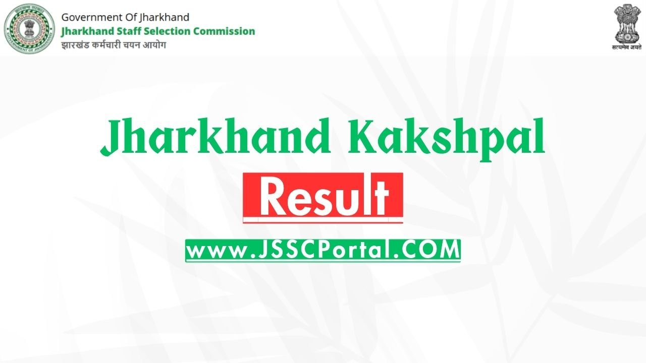 Jharkhand Kakshpal Result 2026 – Merit List, Cut Off & Scorecard